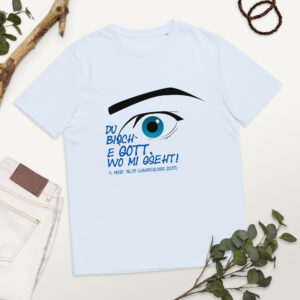 Unisex-Bio-Baumwoll-T-Shirt "Du bisch e Gott"