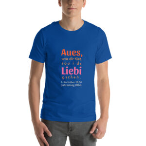 Unisex-T-Shirt "Aues, was dir tüet"